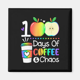 Aimant Jours De Café Et Chaos 100E Jour D'École Pour T