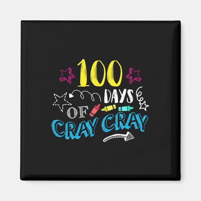 Aimant Jours De Cray Cray - Étudiant Enseignant 100e Jour (Devant)