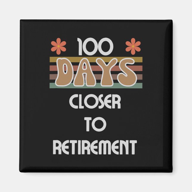 Aimant Jours Plus Près De La Retraite 100 Jours D'École 1 (Devant)
