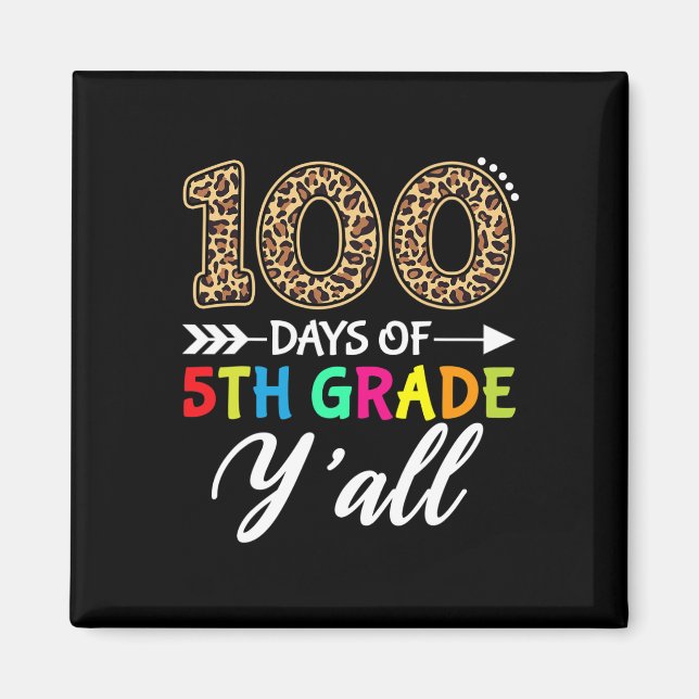 Aimant Jours Y'all Étudiant enseignant 100 Jours de 5e an (Devant)