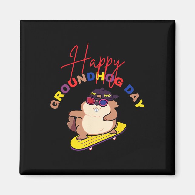 Aimant Joyeuse fête de la marmotte drôle de skateboard de (Devant)