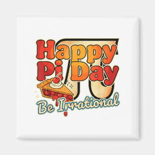 Aimant Joyeuse Journée Pi Soyez Irrationnel Symbole de No