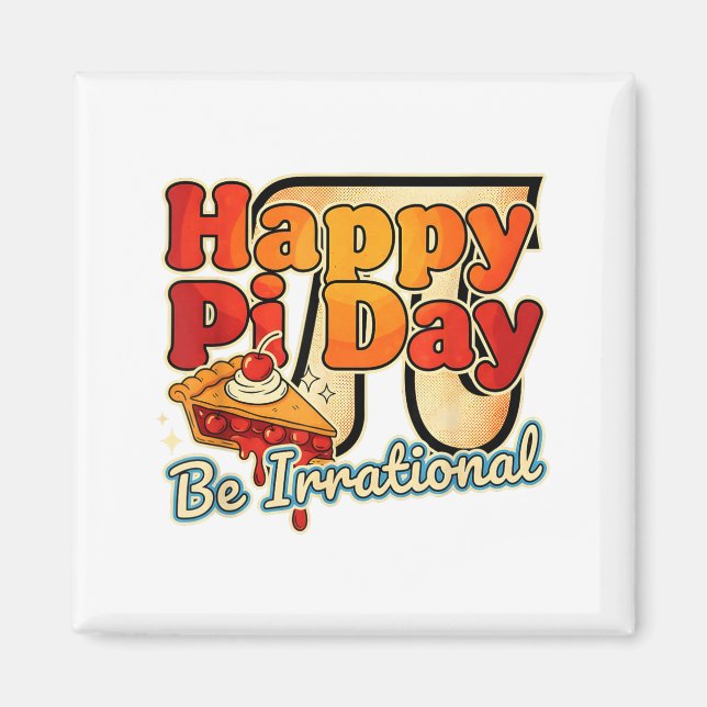 Aimant Joyeuse Journée Pi Soyez Irrationnel Symbole de No (Devant)
