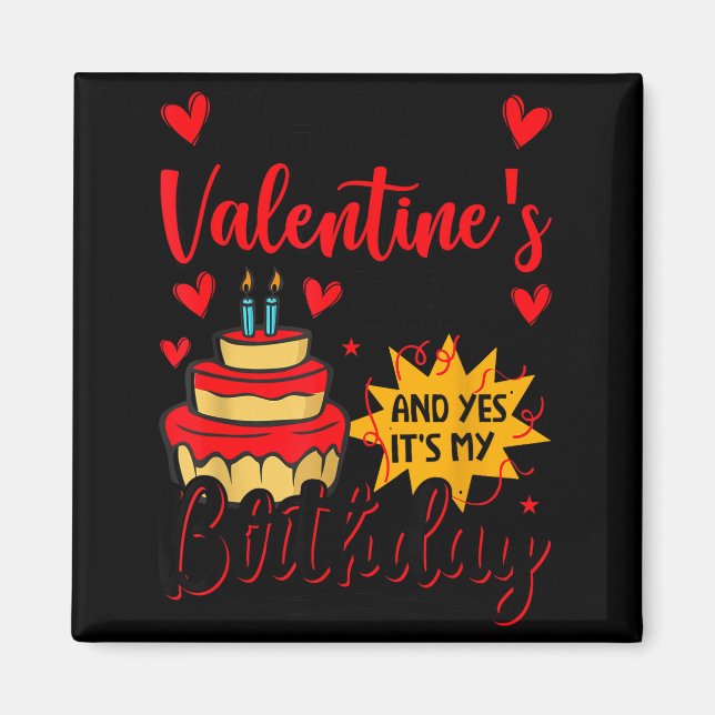 Aimant Joyeuse Saint-Valentin et oui c'est mon anniversai (Devant)