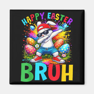 Aimant Joyeuses Pâques Bruh Dabbing Lapin Femmes Hommes K
