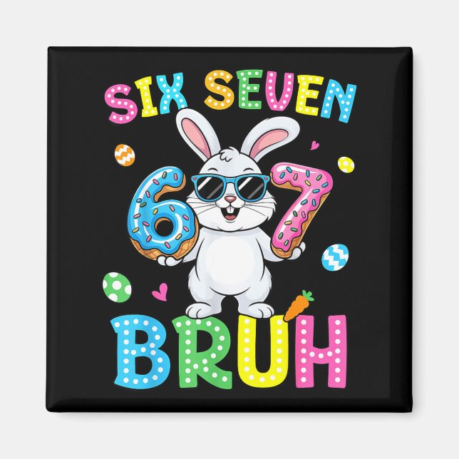 Aimant Joyeuses Pâques Six Sept Bruh Meme Lapin Garçon  (Devant)