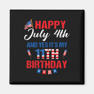 Aimant Joyeux 4 juillet et oui c'est mon 11ème anniversai