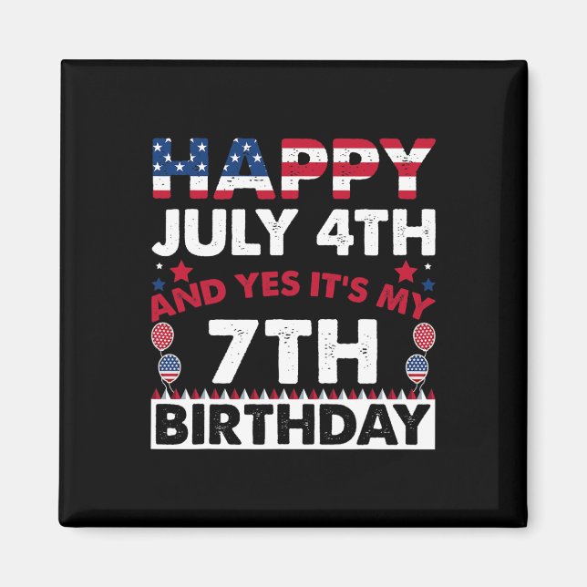 Aimant Joyeux 4 juillet et oui c'est mon 7ème anniversair (Devant)