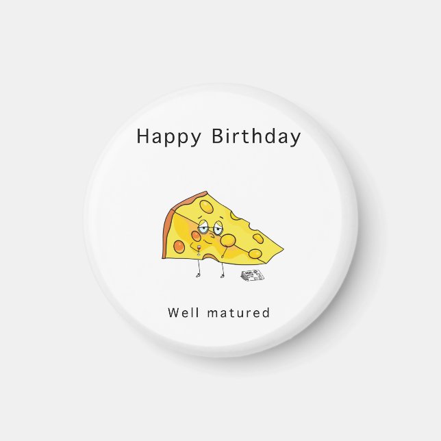 Aimant Joyeux Anniversaire. Bien Vieilli. Cadeau d'annive (Devant)