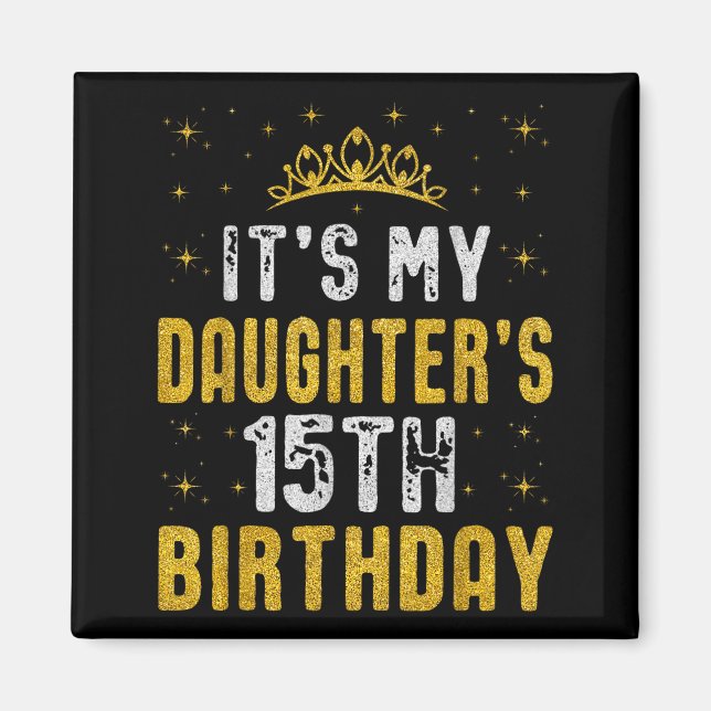 Aimant Joyeux Anniversaire Ma Fille 15 Ans 2010 15 Ans (Devant)