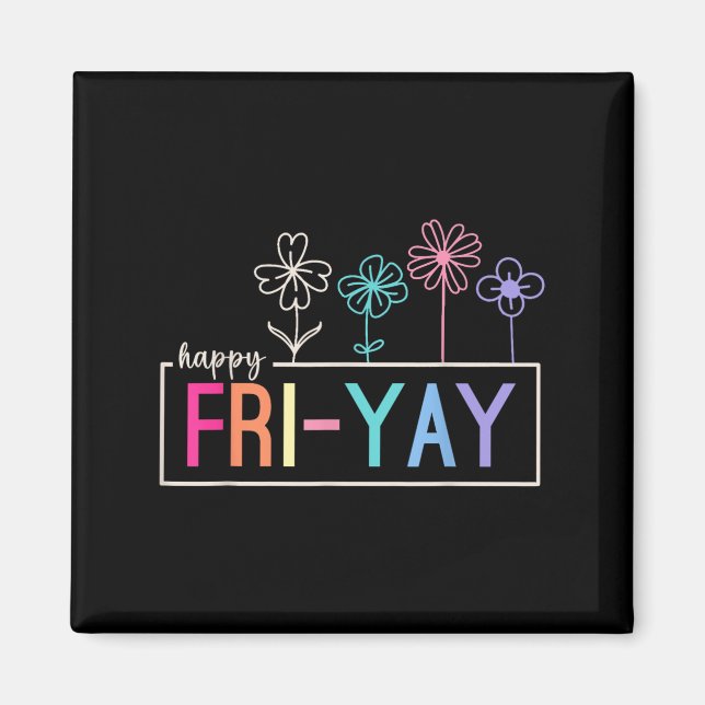 Aimant Joyeux Enseignant Vendredi Fri-yay Funny Weekend E (Devant)