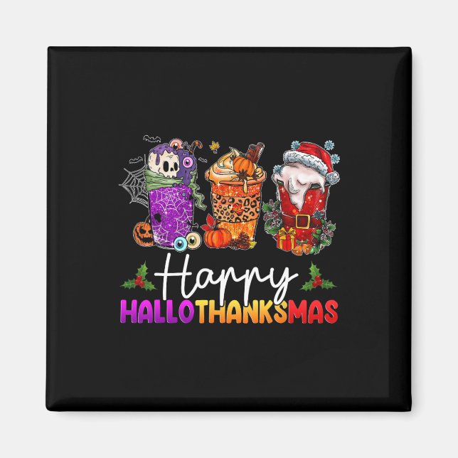 Aimant Joyeux Hallothanksmas Halloween Café Latte Merci (Devant)
