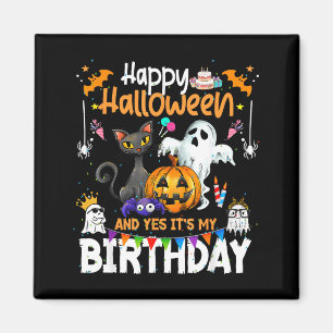 Aimant Joyeux Halloween Et Oui C'est Mon Anniversaire Drô