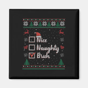 Aimant Joyeux méchant Noël Bruh drôle de liste de Noël po
