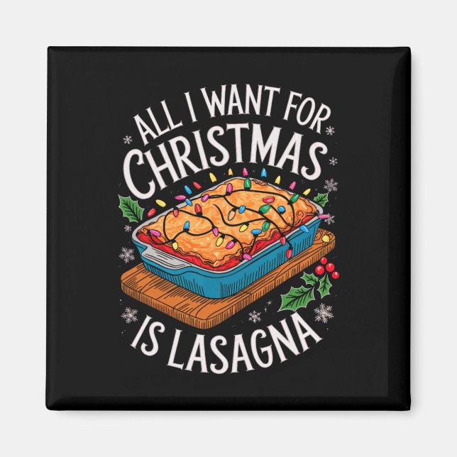 Aimant Joyeux Noël Tout ce que je veux pour Noël Lasagne  (Devant)
