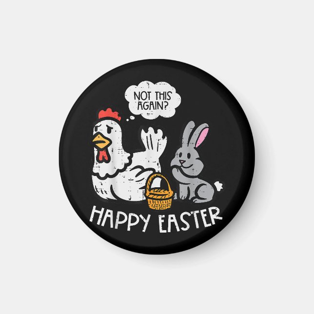 Aimant Joyeux Poulets Lapin De Pâques Pas Encore Plus Drô (Devant)