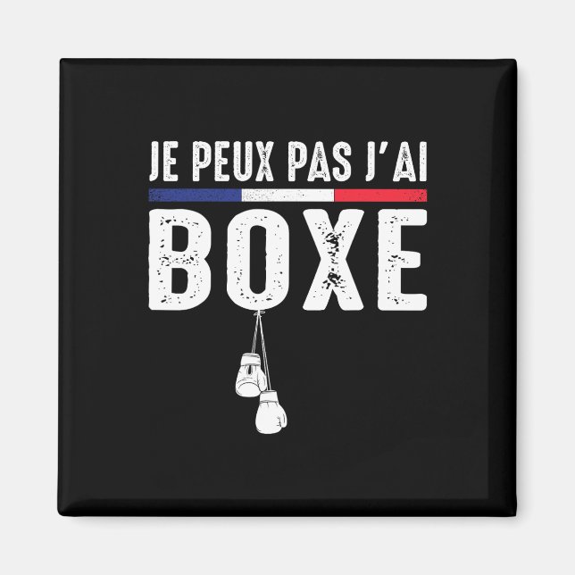 Aimant J'peux Pas J'ai Boxe Boxeur Combyt Ring De Boxe Bo (Devant)