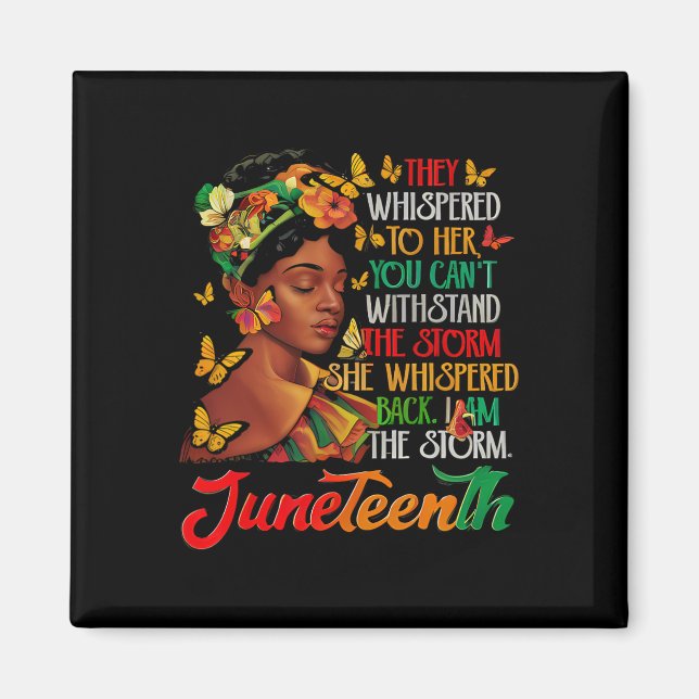 Aimant Juneteenth I Am The Storm Black Women Black Histor (Devant)