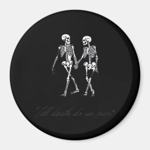 Aimant Jusqu'à ce que la mort nous sépare jusqu'à la tomb