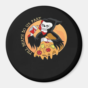 Aimant Jusqu'à ce que la mort nous sépare. Pizza pour tou
