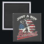 Aimant Just a boy who loves baseball square<br><div class="desc">Just a boy who really loves baseball funny baseball design gift square magnet Classic Collection.</div>