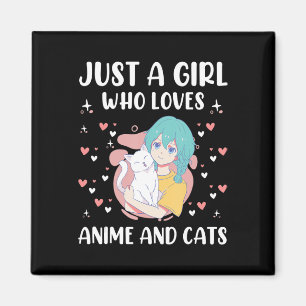 Aimant Just A Girl Who Love Anime and Cats mignonne Ado e