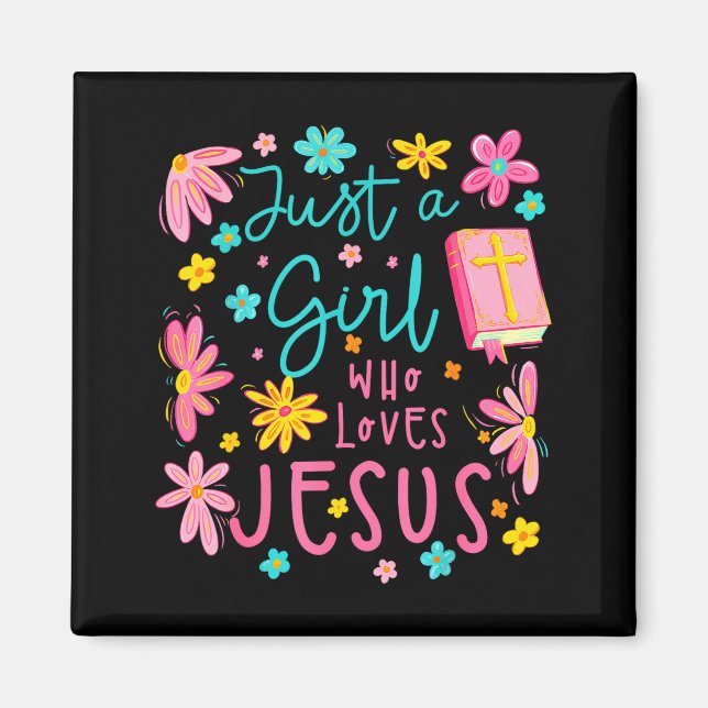Aimant Just A Girl Who Loves Jesus Religious Christian Fl (Devant)