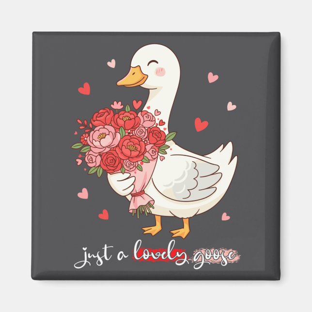 Aimant Just A Lovely Goose Bouquet Roses Floral Valentine (Devant)