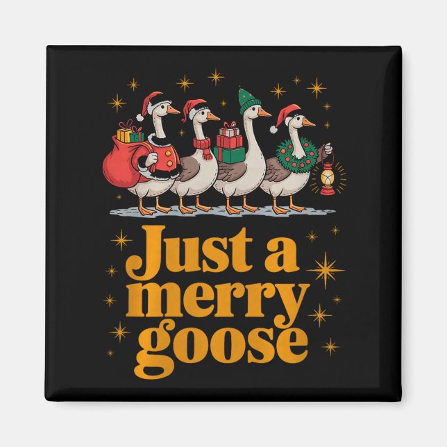Aimant Just A Merry Goose Funny Christmas Premium Tri-ble (Devant)