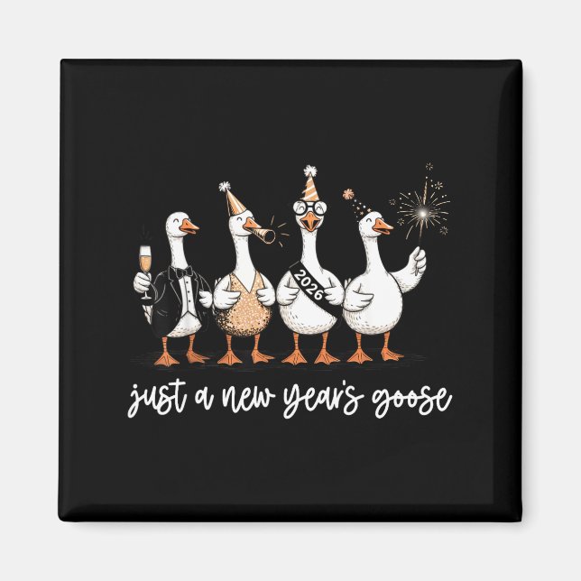 Aimant Just A New Year Goose 2026 Happy 2026 New Years  (Devant)