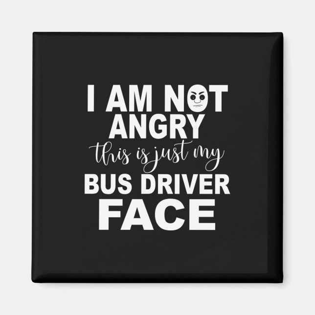 Aimant Just My Bus Driver Face (Devant)