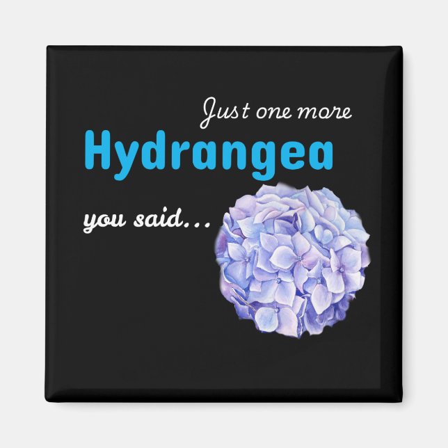 Aimant Just One More Hydrangea - noir (Devant)