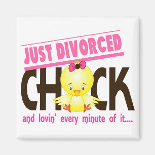 Aimant Juste Chick Divorcé