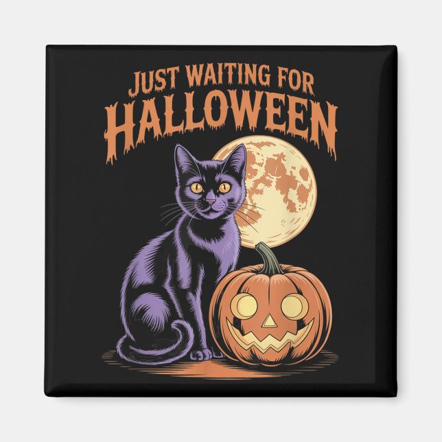 Aimant Juste En Attente D'Halloween Drôle Citation D'Hall (Devant)