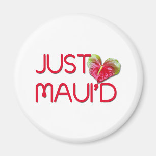 Aimant Juste Maui'd