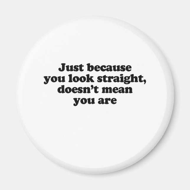 AIMANT JUSTE PARCE QUE VOUS REGARDEZ DROIT NE SIGNIFIE PA (Devant)