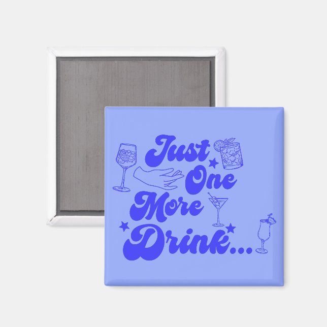Aimant Juste un autre verre Texte Rétro Drôle (Recto/Verso)