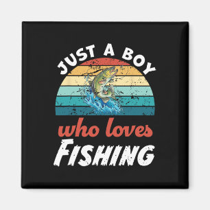 Aimant Juste un garçon qui aime la pêche aux enfants Garç