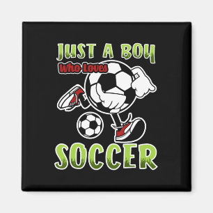 Aimant Juste un garçon qui aime le football Citation pour