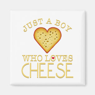 Aimant Juste un garçon qui aime le fromage