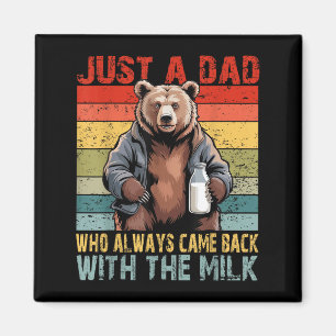 Aimant Juste un papa qui revient toujours avec le lait Fa