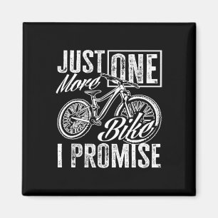 Aimant Juste un vélo de plus je promets Humour de cyclist