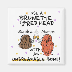 Aimant "Juste une Brunette et une tête rouge" Nom personn