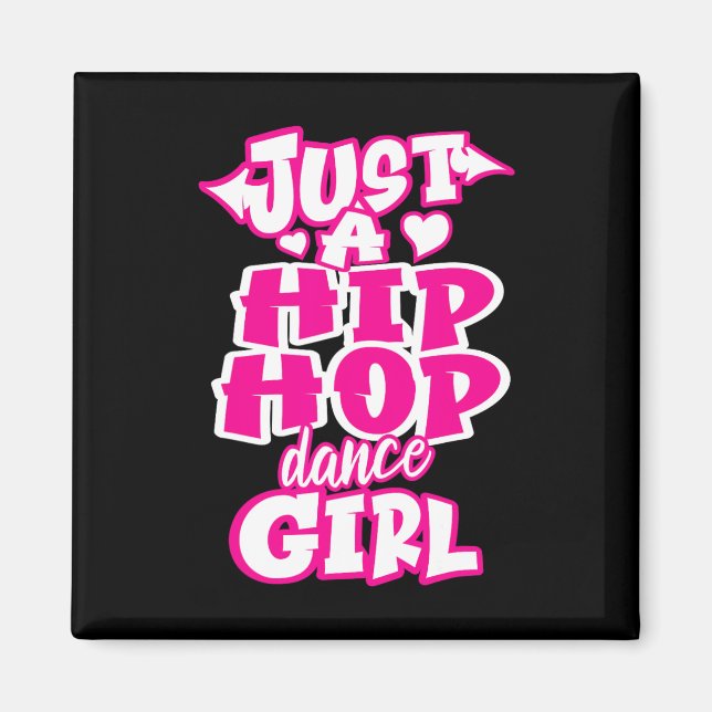 Aimant Juste Une Danse Hip hop Danc Danc Danc Danc (Devant)
