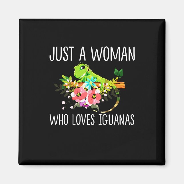 Aimant Juste une femme qui aime les Iguanas (Devant)