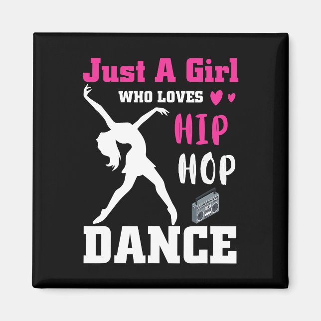 Aimant Juste Une Fille Qui Aime Hip-hop Dance Breakdance  (Devant)