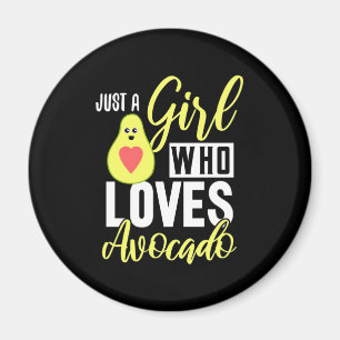 Aimant Juste Une Fille Qui Aime L'Avocado
