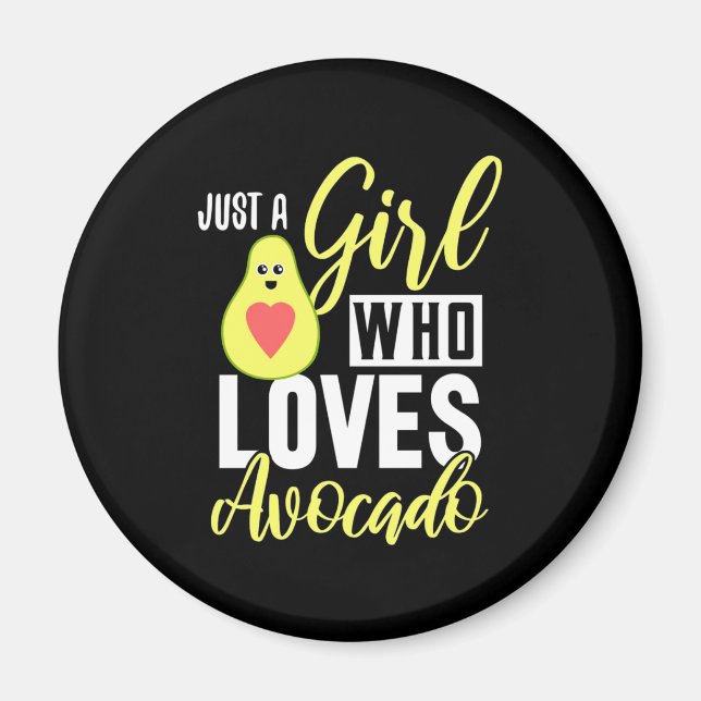 Aimant Juste Une Fille Qui Aime L'Avocado (Devant)