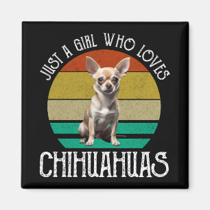 Aimant Juste une fille qui aime le Chihuahuas