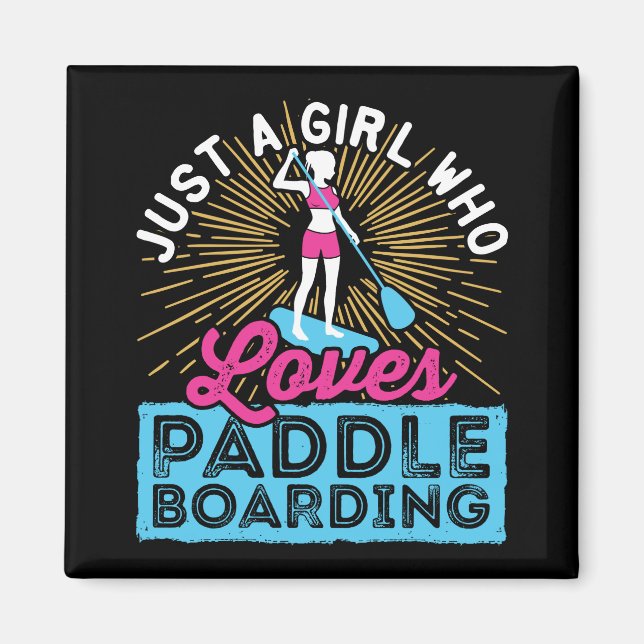 Aimant Juste une fille qui aime le paddle SUP femmes (Devant)